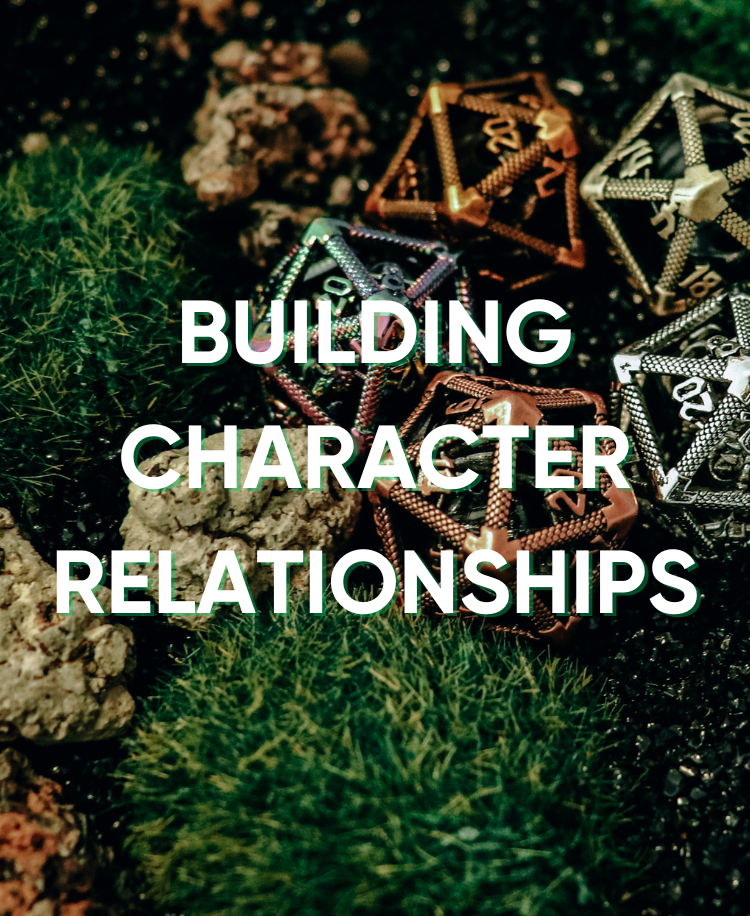 Building Meaningful Character Relationships