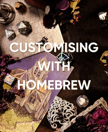 Homebrew Adventures: Customising Your Game