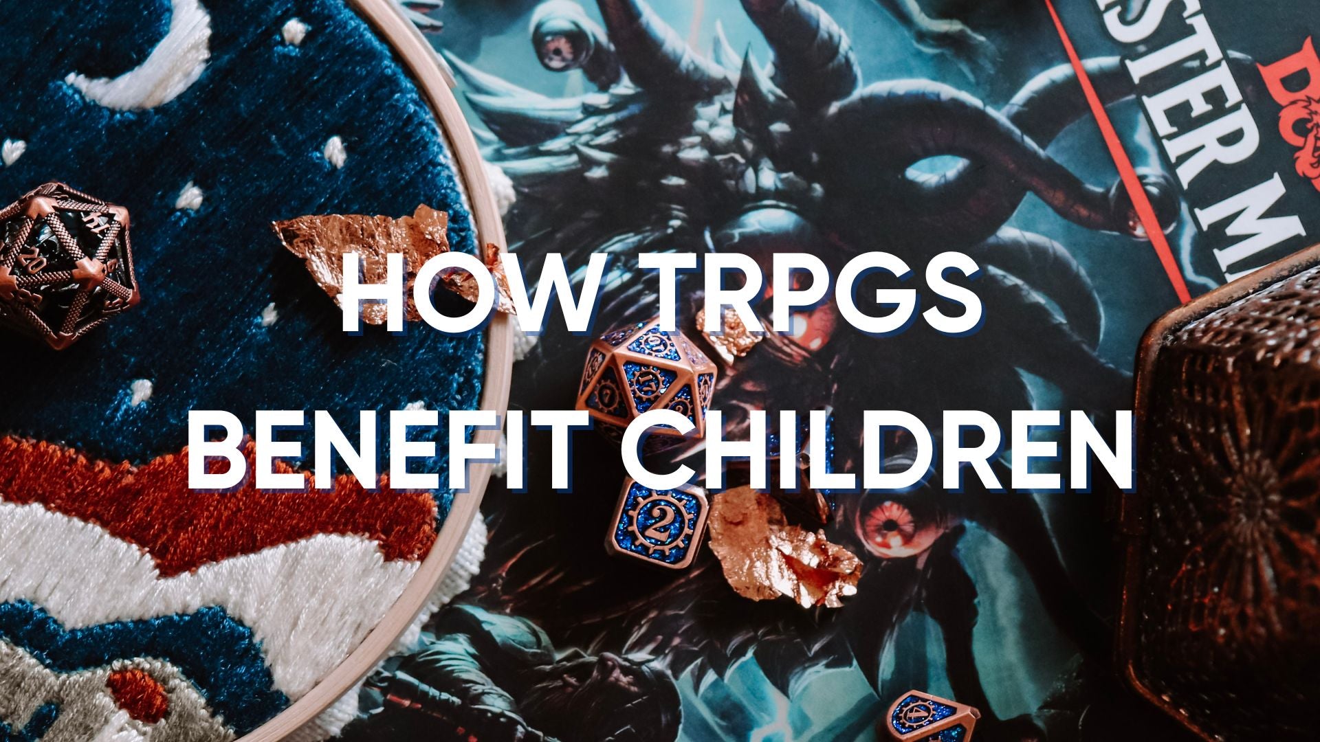 Forging Young Adventurers: the Benefits of TRPGs for Children