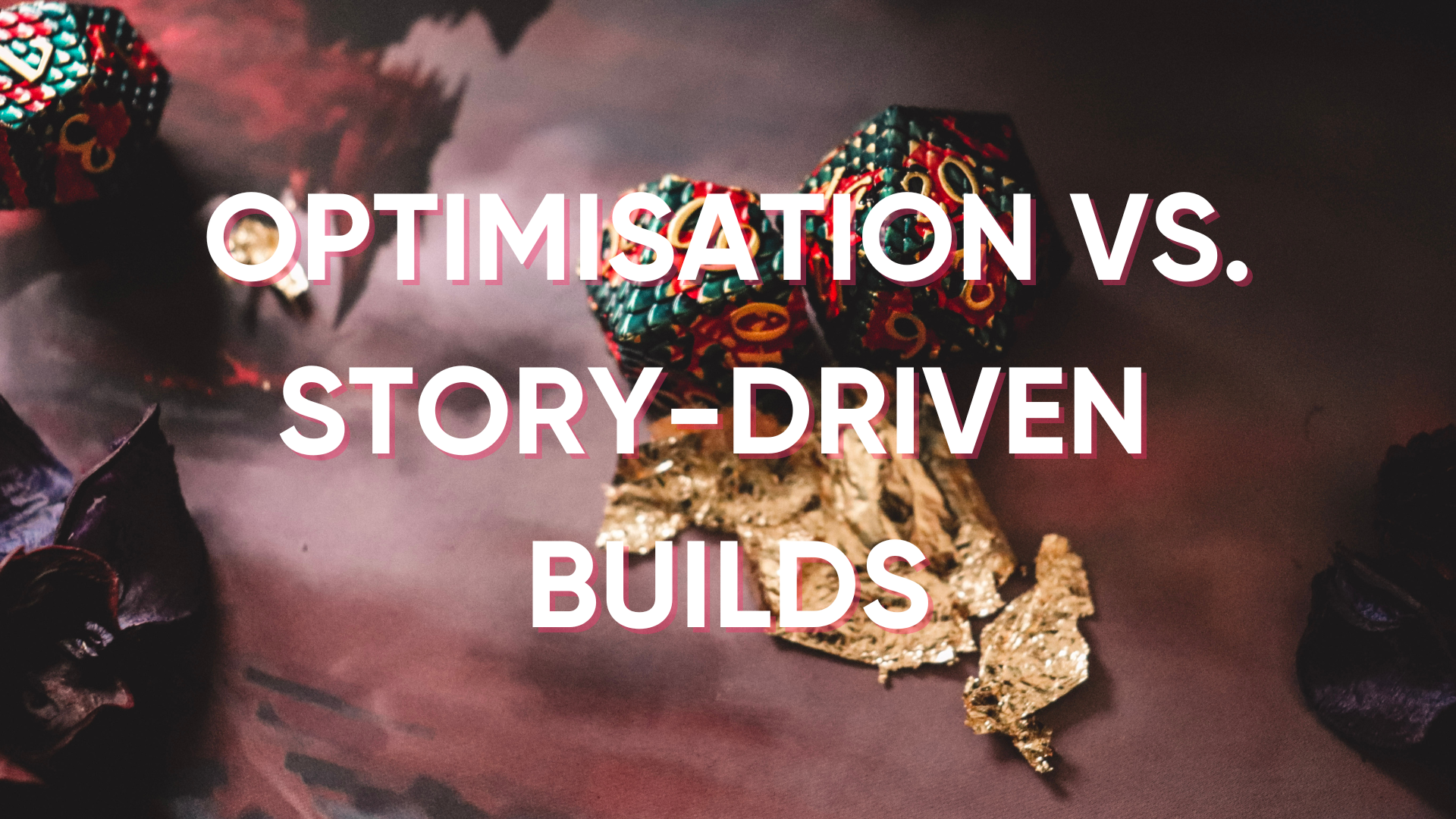 Character Optimisation vs. Story-Driven Builds: Striking the Right Balance
