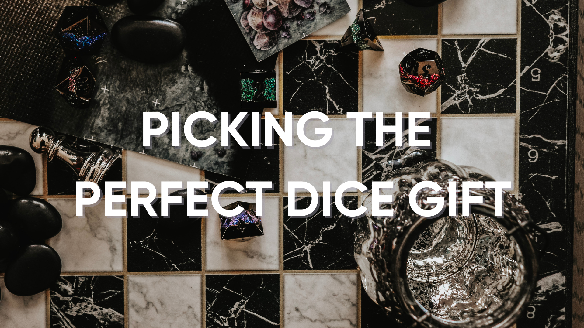 Rolling the Perfect Gift: Choosing A Dice Set