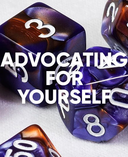 Advocating for yourself at the table - Roll With Advantage