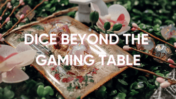 Beyond the Table: Creative Uses for Your Dice Set - Roll With Advantage