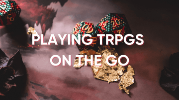 Making Travel Kits for RPG Sessions on the Go - Roll With Advantage