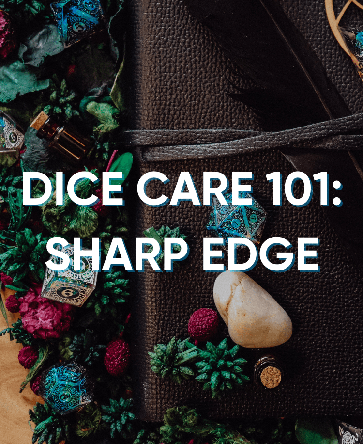 Rolling in Style: Caring for Your Sharp Edge Dice Set - Roll With Advantage