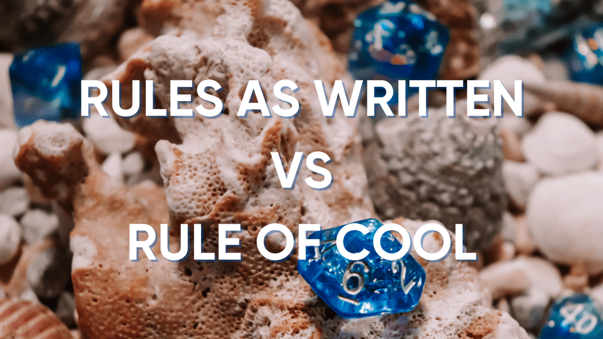 Rules as Written vs. Rule of Cool: Striking the Balance - Roll With Advantage