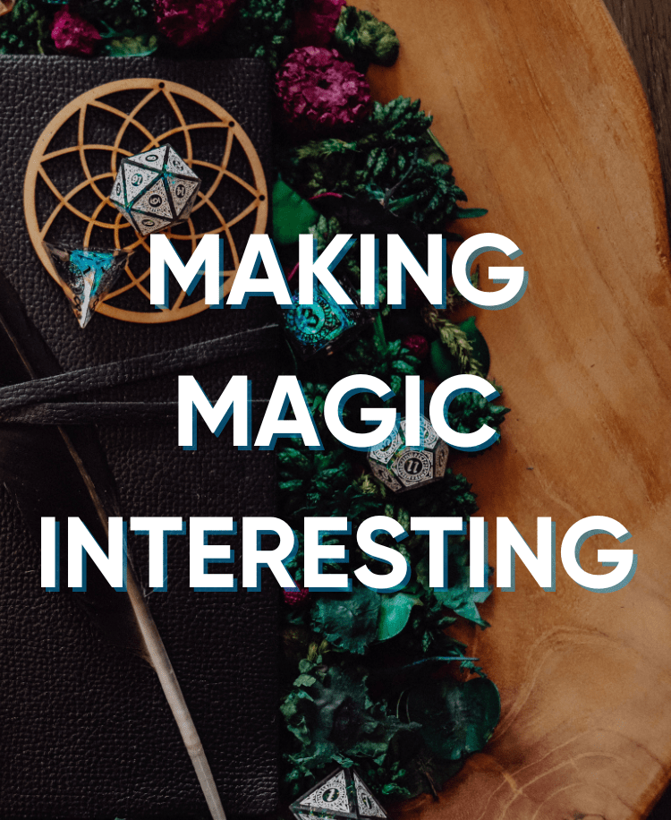 Unleashing the Magic: Making Spells Interesting - Roll With Advantage