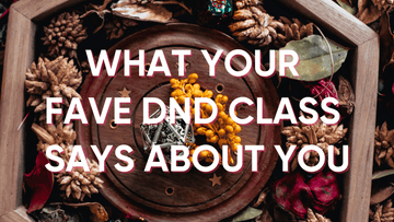 What Your Favourite D&D Class Says About You - Roll With Advantage